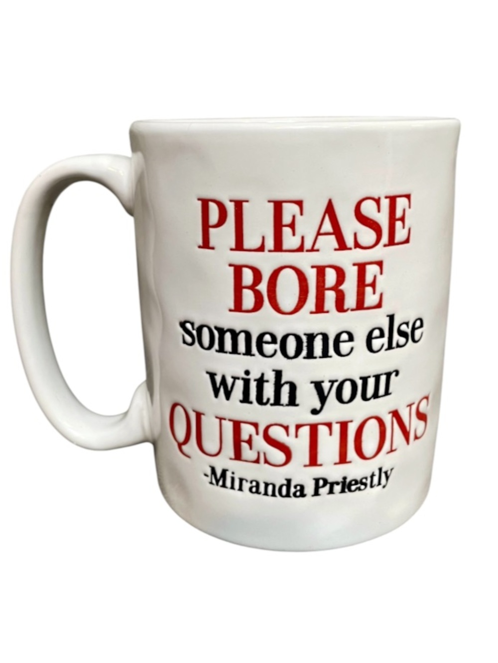 The Devil Wears Prada Please Bore Someone Else 17oz Dishwasher Safe Ceramic Mug - Picture 2 of 4